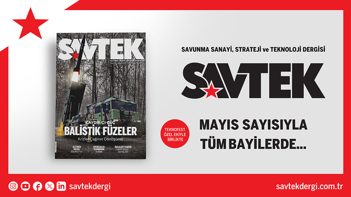 SAVTEK DERGİ MAYIS SAYISI ÇIKTI!