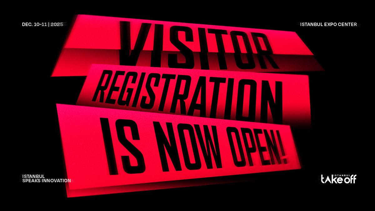 Bölgenin Teknoloji ve Girişim Zirvesi Take Off İstanbul 2025 İçin Geri Sayım Başladı