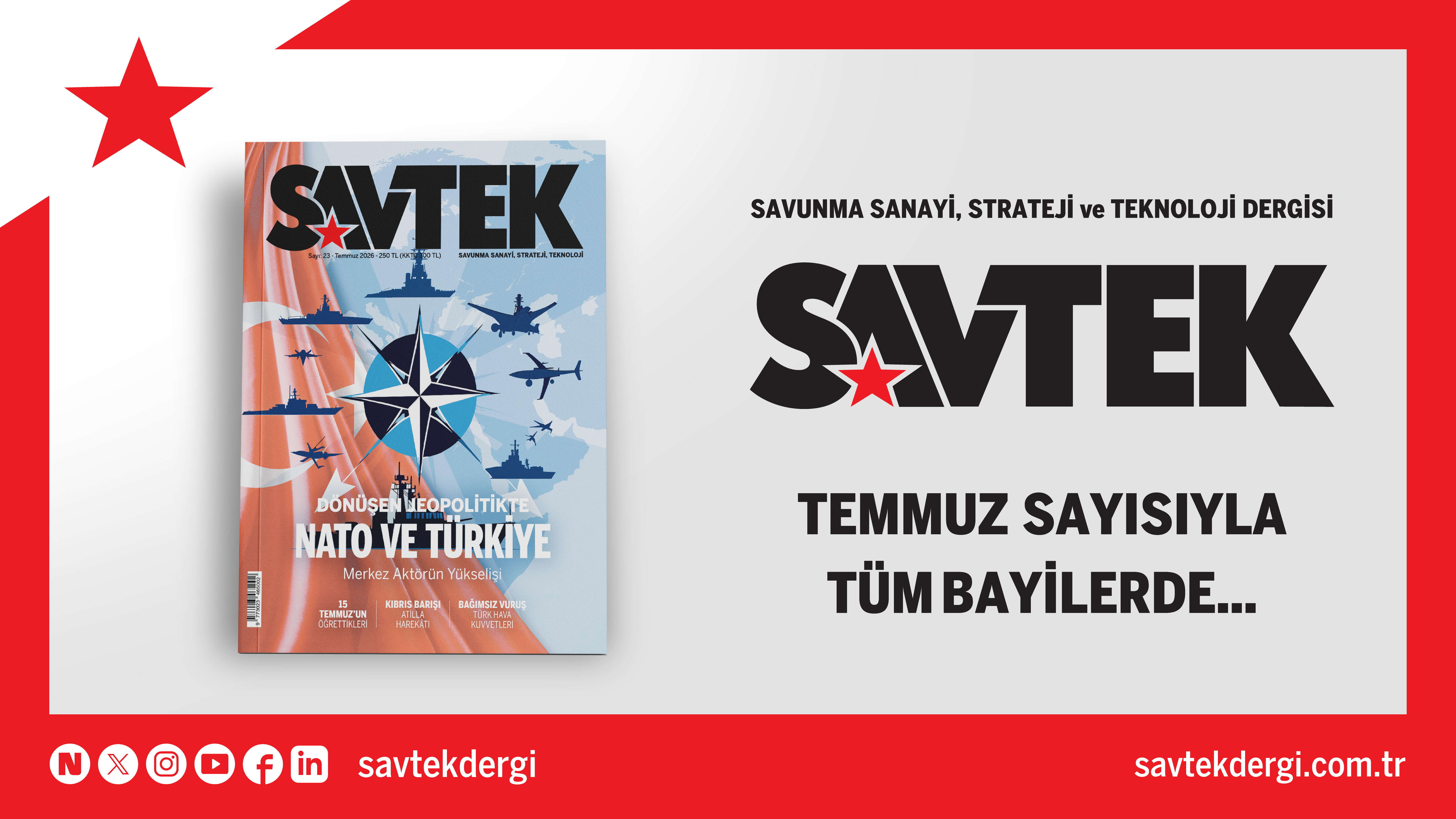 SAVTEK DERGİ TEMMUZ SAYISI ÇIKTI!